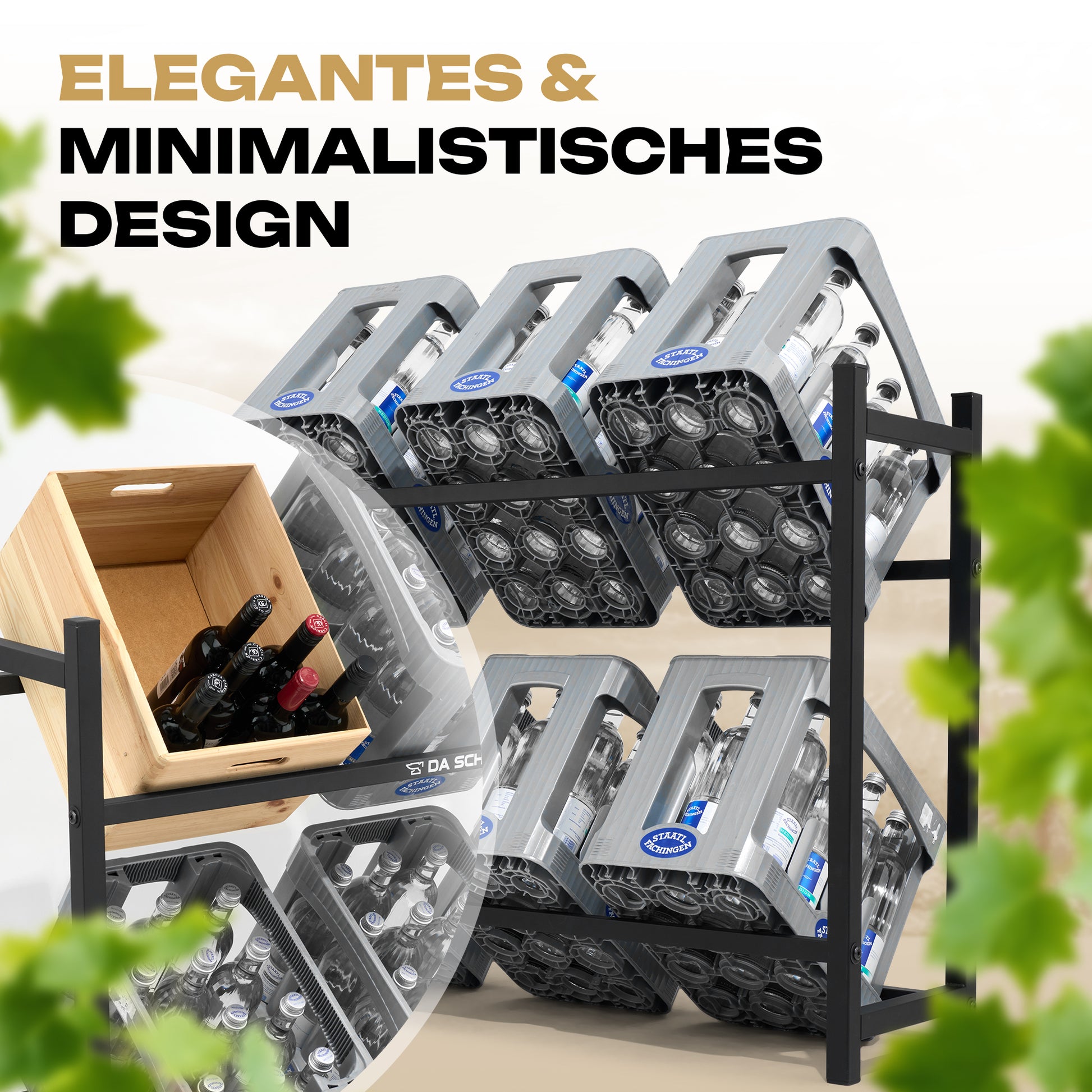 Das DA SCHMIE Getränkekistenregal für 6 Getränkekisten in schwarzem Metall trägt mehrere Wasserkisten und eine Holzkiste mit Weinflaschen. „Elegantes & Minimalistisches Design“ steht links oben, grüne Blätter rahmen das ordentliche Bild.